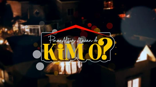 Pınar Altuğ Atacan ile Kim O?
