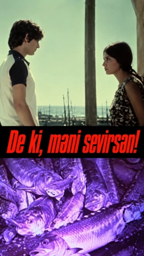 De ki, məni sevirsən!