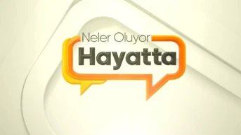 Neler Oluyor Hayatta