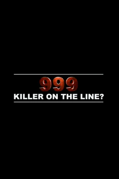 999: Killer on the Line?