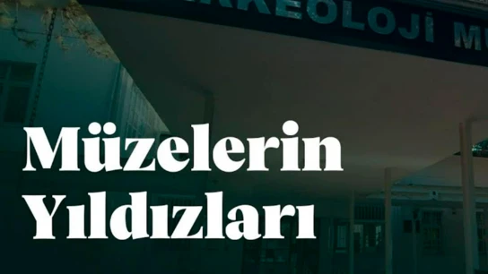 Müzelerin Yıldızları