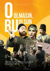 O Olmasın, Bu Olsun