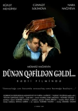 Dünən qəfildən gəldi