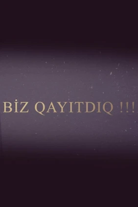 Biz qayıdacağıq