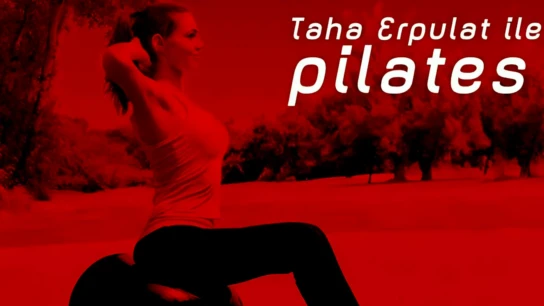 Taha Erpulat İle Pilates