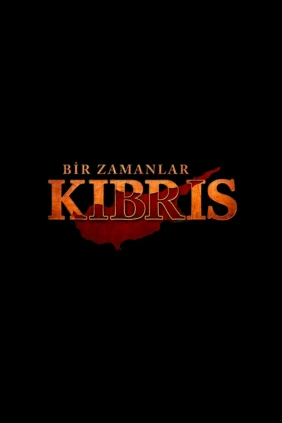 Bir Zamanlar Kıbrıs