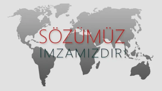 Sözümüz imzamızdır