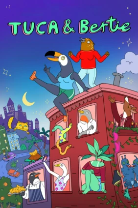 Tuca and Bertie
