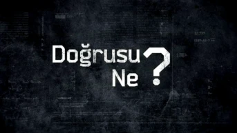 Doğrusu Ne?