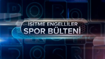 İşitme Engelliler Spor Bülteni