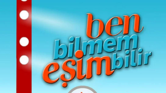 Ben Bilmem Eşim Bilir