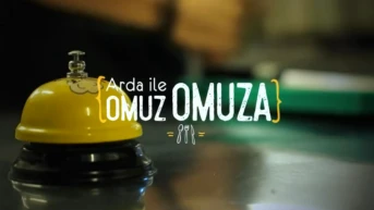 Arda ile Omuz Omuza