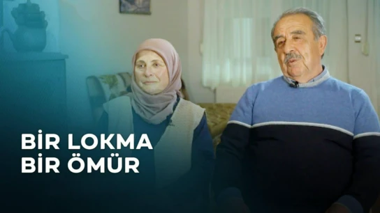 Bir Lokma Bir Ömür