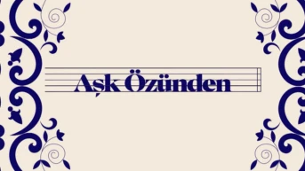 Aşk Özünden